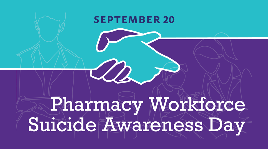 Pharmacy Organizations Establish Pharmacy Workforce Suicide Awareness Day